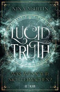 Lucid Truth - Was, wenn wir nicht erwachen? Martin, Nina Couverture rigide 