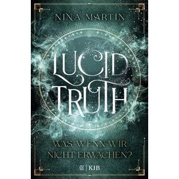 Lucid Truth - Was, wenn wir nicht erwachen?