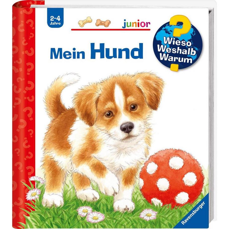 Wieso? Weshalb? Warum? junior, Band 41: Mein Hund Mennen, Patricia; Weller, Ursula (Illustrationen) Couverture rigide 