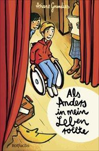 Als Anders in mein Leben rollte Grundies, Ariane; Kehn, Regina (Illustrationen) Copertina rigida 