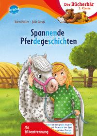 Spannende Pferdegeschichten Müller, Karin; Gerigk, Julia (Illustrationen) Copertina rigida 