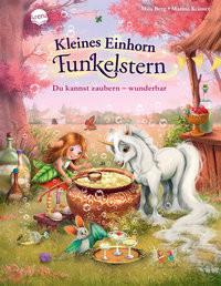 Kleines Einhorn Funkelstern (3). Du kannst zaubern - wunderbar Berg, Mila; Krämer, Marina (Illustrationen) Copertina rigida 