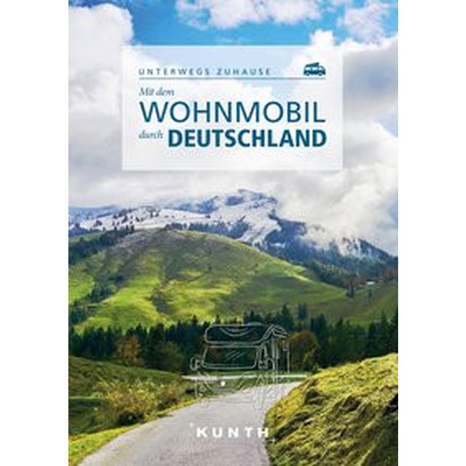   KUNTH Mit dem Wohnmobil durch Deutschland 