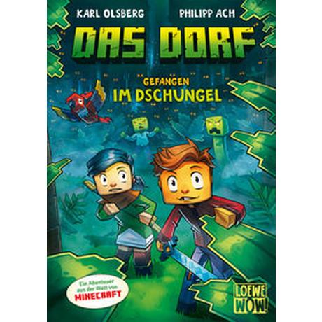 Das Dorf (Band 3) - Gefangen im Dschungel Olsberg, Karl; Loewe Wow! (Hrsg.); Ach, Philipp (Illustrationen) Couverture rigide 