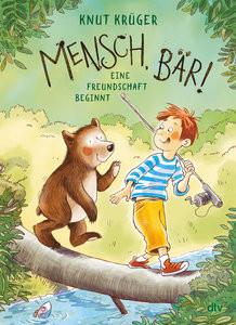 Mensch, Bär! Krüger, Knut; Westphal, Catharina (Illustrationen) Gebundene Ausgabe 