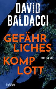 Gefährliches Komplott Baldacci, David; Schumacher, Rainer (Übersetzung) Copertina rigida 