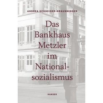 Das Bankhaus Metzler im Nationalsozialismus