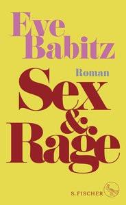 Sex & Rage Babitz, Eve; Hesse, Hanna (Übersetzung) Gebundene Ausgabe 