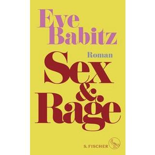 Sex & Rage Babitz, Eve; Hesse, Hanna (Übersetzung) Gebundene Ausgabe 