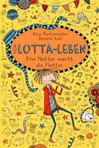 Mein Lotta-Leben (12). Eine Natter macht die Flatter Pantermüller, Alice; Kohl, Daniela (Illustrationen) Copertina rigida 