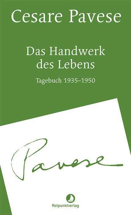 Das Handwerk des Lebens Pavese, Cesare; Pflug, Maja (Übersetzung) Copertina rigida 