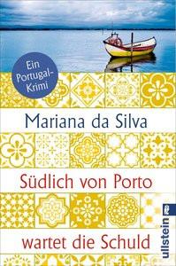 Südlich von Porto wartet die Schuld da Silva, Mariana Couverture rigide 