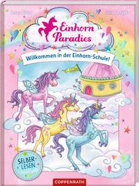 Einhorn-Paradies (Leseanfänger, Bd. 1) Blum, Anna; Gerigk, Julia (Illustrationen) Gebundene Ausgabe 