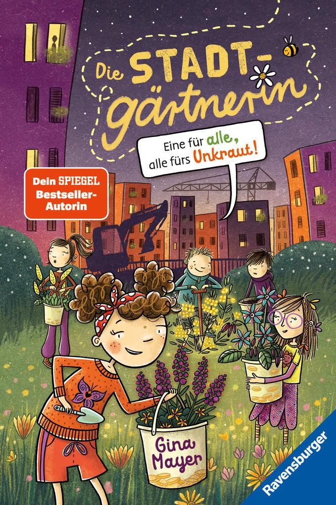 Die Stadtgärtnerin, Band 2: Eine für alle, alle fürs Unkraut! (Kinderbuch ab 8 Jahre von Bestseller-Autorin Gina Mayer) Mayer, Gina; Kohl, Daniela (Illustrationen); Kohl, Daniela (Umschlaggestaltung) Gebundene Ausgabe 