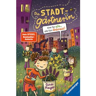 Die Stadtgärtnerin, Band 2: Eine für alle, alle fürs Unkraut! (Kinderbuch ab 8 Jahre von Bestseller-Autorin Gina Mayer) Mayer, Gina; Kohl, Daniela (Illustrationen); Kohl, Daniela (Umschlaggestaltung) Gebundene Ausgabe 