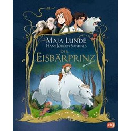 Der Eisbärprinz Lunde, Maja; Sandnes, Hans Jørgen (Illustrationen); Kronenberger, Ina (Übersetzung) Gebundene Ausgabe 