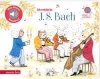 Ich entdecke J. S. Bach (Mein kleines Klangbuch, Bd. ?) Renon, Delphine (Illustrationen) Copertina rigida 