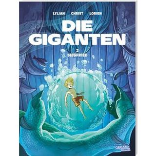 Die Giganten 2: Siegfried Lylian; Christ, James (Illustrationen); Drouin, Paul (Co-Autor, Co-Autorin); Lorien, Aureyre (Illustrationen); Le Comte, Marcel (Übersetzung) Couverture rigide 