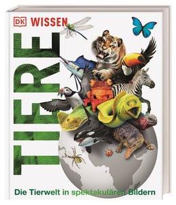 DK Wissen. Tiere Woodward, John; Kokoscha, Michael (Übersetzung) Gebundene Ausgabe 