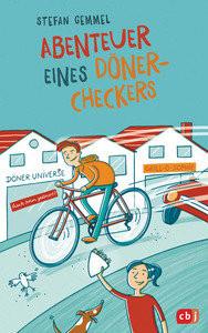 Abenteuer eines Döner-Checkers Gemmel, Stefan; Hillemann, Martina (Illustrationen) Gebundene Ausgabe 