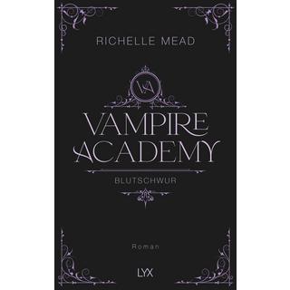 Vampire Academy - Blutschwur Mead, Richelle; Link, Michaela (Übersetzung) Couverture rigide 