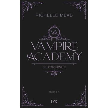 Vampire Academy - Blutschwur