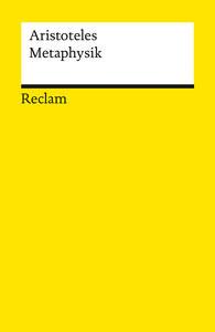 Metaphysik Aristoteles; Schwarz, Franz F. (Übersetzung); Schwarz, Franz F. (Hrsg.); Detel, Wolfgang (Bearbeitet); Detel, Wolfgang (Nachwort) Taschenbuch 