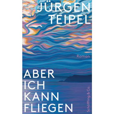 Aber ich kann fliegen Teipel, Jürgen Couverture rigide 