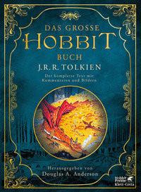 Das Große Hobbit-Buch Tolkien, J.R.R.; Anderson, Douglas A. (Hrsg.) Gebundene Ausgabe 