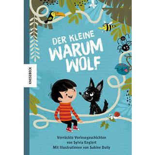 Der kleine Warumwolf Englert, Sylvia; Dully, Sabine (Illustrationen) Couverture rigide 