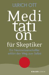 Meditation für Skeptiker Ott, Ulrich Libro in brossura 