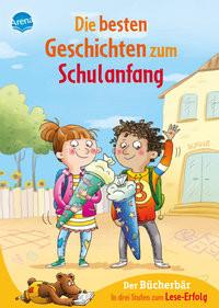 Die besten Geschichten zum Schulanfang. In drei Stufen zum Leseerfolg Koenig, Christina; Nahrgang, Frauke; Kaup, Ulrike; Egger, Sonja (Illustrationen); Jäger, Katja (Illustrationen); Bruder, Elli (Illustrationen) Couverture rigide 