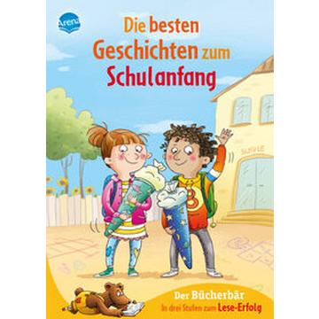 Die besten Geschichten zum Schulanfang. In drei Stufen zum Leseerfolg