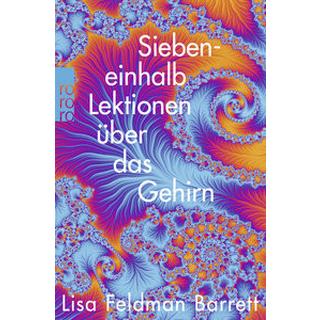 Siebeneinhalb Lektionen über das Gehirn Feldman Barrett, Lisa; Liebl, Elisabeth (Übersetzung) Livre de poche 