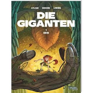 Die Giganten 1: Erin Lylian; Christ, James (Illustrationen); Drouin, Paul (Co-Autor, Co-Autorin); Lorien, Aureyre (Illustrationen); Le Comte, Marcel (Übersetzung) Couverture rigide 