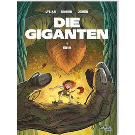 Die Giganten 1: Erin Lylian; Christ, James (Illustrationen); Drouin, Paul (Co-Autor, Co-Autorin); Lorien, Aureyre (Illustrationen); Le Comte, Marcel (Übersetzung) Couverture rigide 