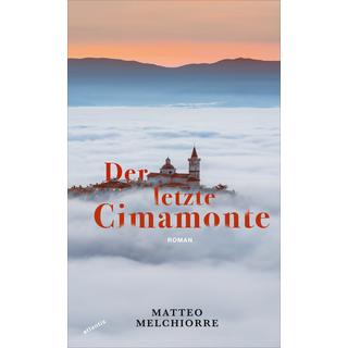 Der letzte Cimamonte Melchiorre, Matteo; Brandestini, Julika (Übersetzung) Couverture rigide 