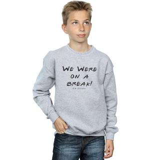 Friends  We Were On A Break Sweatshirt 