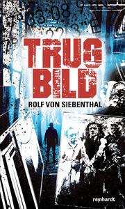 Trugbild von Siebenthal, Rolf Couverture rigide 