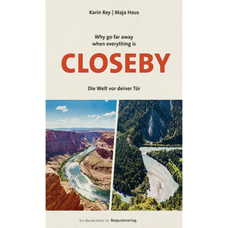 Rotpunkt  Why go far away when everything is Closeby 