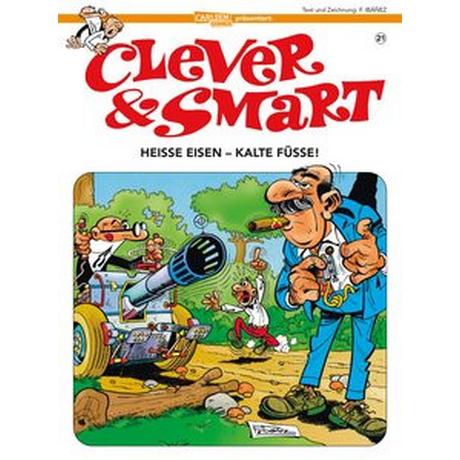 Clever und Smart 21: Heiße Eisen - kalte Füße! Ibáñez, Francisco; Seemann, Harald (Übersetzung) Couverture rigide 