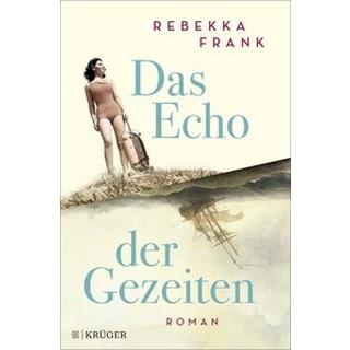 Das Echo der Gezeiten Frank, Rebekka Gebundene Ausgabe 