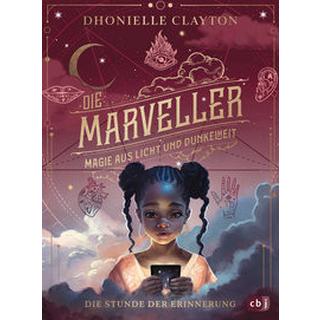 Die Marveller - Magie aus Licht und Dunkelheit - Die Stunde der Erinnerung Clayton, Dhonielle; Attwood, Doris (Übersetzung) Copertina rigida 