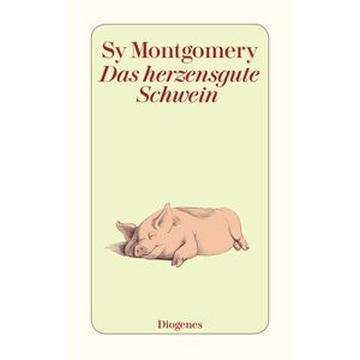 Das herzensgute Schwein