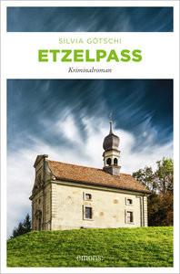 Etzelpass Götschi, Silvia Gebundene Ausgabe 