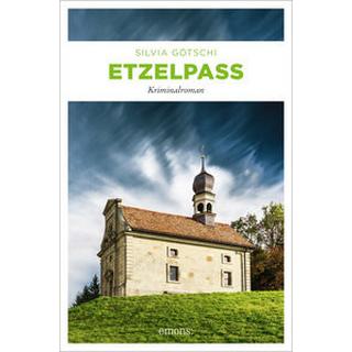 Etzelpass Götschi, Silvia Gebundene Ausgabe 