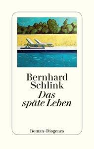 Das späte Leben Schlink, Bernhard Couverture rigide 