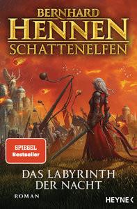 Schattenelfen - Das Labyrinth der Nacht Hennen, Bernhard Gebundene Ausgabe 