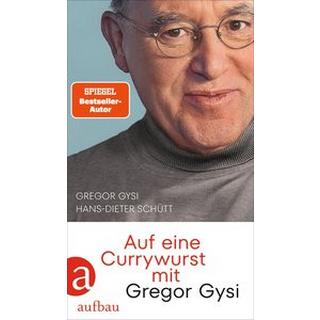 Auf eine Currywurst mit Gregor Gysi Gysi, Gregor; Schütt, Hans-Dieter Copertina rigida 