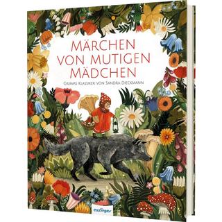 Märchen von mutigen Mädchen Dieckmann, Sandra (Illustrationen); Köbele, Ulrike (Übersetzung) Copertina rigida 